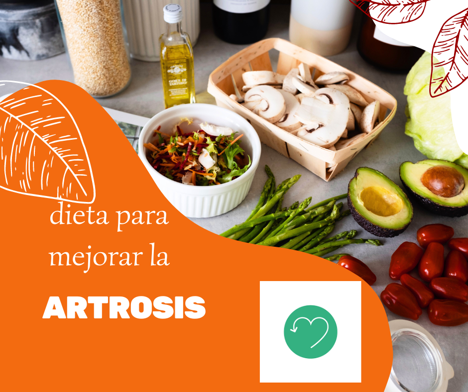 Lee más sobre el artículo Dieta para mejorar la artrosis